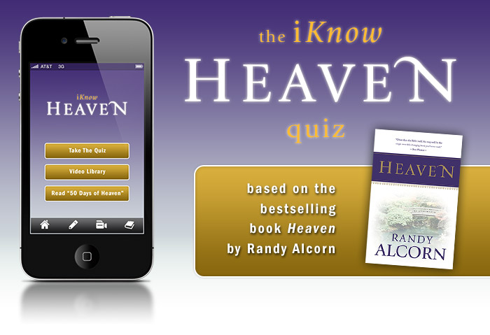 Iknow Heaven Phone App Resources Eternal Perspective Ministries 